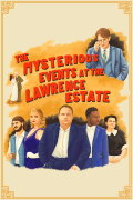 The Mysterious Events at the Lawrence Estate