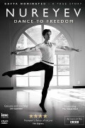Rudolf Nureyev: Dance to Freedom