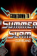WWE Countdown to SummerSlam 2024: Cleveland