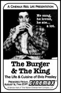 The Burger and the King: The Life & Cuisine of Elvis Presley