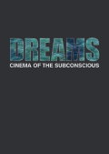 Dreams: Cinema of the Subconscious
