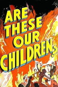 Are These Our Children?