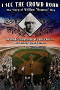 I See The Crowd Roar: The Story of William Dummy Hoy