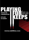 Playing for Keeps