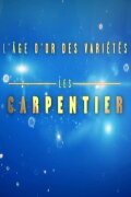L'Âge d'or des variétés - Les Carpentier