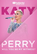 Katy Perry:  Will You Be My Witness?