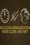 Nuclear Armageddon: How Close Are We?