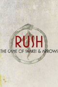 Rush: The Game Of Snakes & Arrows