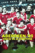 Aberdeen '83: Once in a Lifetime