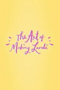 The Art of Making Landi