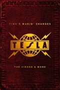 Tesla - Time's Makin' Changes : The Videos and More