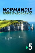 Normandie, terre d'abondance