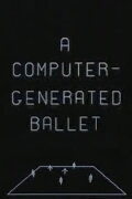 A Computer-Generated Ballet