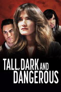 Tall, Dark and Dangerous
