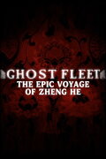 Treasure Fleet: The Epic Voyage of Zheng He