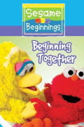 Sesame Beginnings: Beginning Together