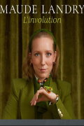 Maude Landry: L'involution