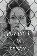 Growing Up in Prison