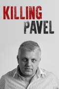 Killing Pavel