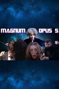 Magnum Opus 5