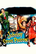 Johnny Stool Pigeon