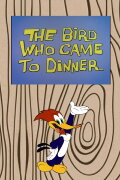The Bird Who Came to Dinner
