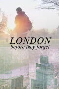 London Before They Forget