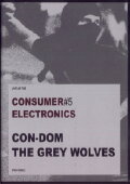 Con-Dom / The Grey Wolves: Consumer Electronics #5