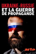 Propaganda Battle Over Ukraine