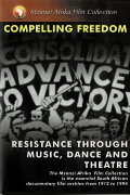 Zilima Ziya Etshini: Compelling Freedom