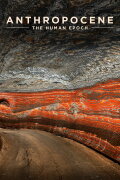 Anthropocene: The Human Epoch
