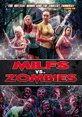 Milfs vs. Zombies
