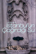 İstanbul'un Çağırdığı Su