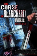 The Curse of Blanchard Hill