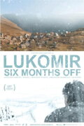 Lukomir Six Months Off