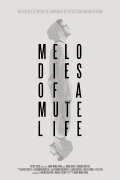 Melodies of a Mute Life