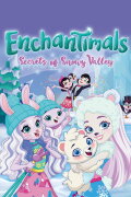 Enchantimals: Secrets of Snowy Valley