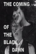 The Coming of the Black Dawn