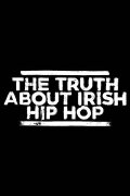 The Truth About Irish Hip Hop