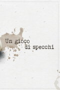 Un Gioco di Specchi