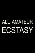 All Amateur Ecstasy