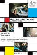 Every Day Is Not the Same