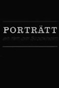 Portrait: A Film of Stockholm
