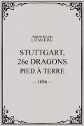 Stuttgart : 26ème dragons. Pied à terre