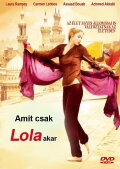 Whatever Lola wants