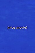 (nice movie)