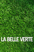 La Belle Verte