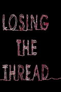 Losing the Thread