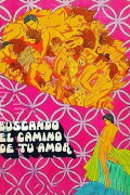 Buscando el camino de tu amor