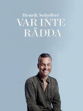 Henrik Schyffert: Don't Be Afraid